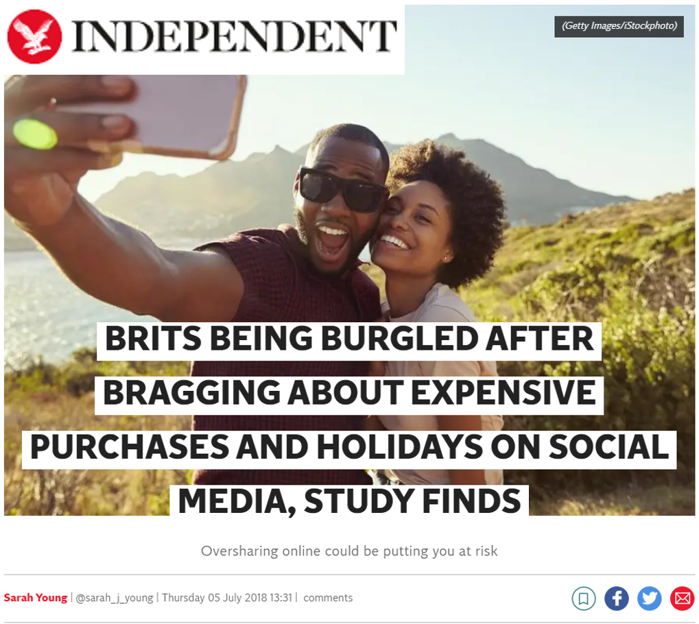 Pennawd Newyddion: Brits being burgled after bragging about expensive purchases and holidays on social media, study finds.