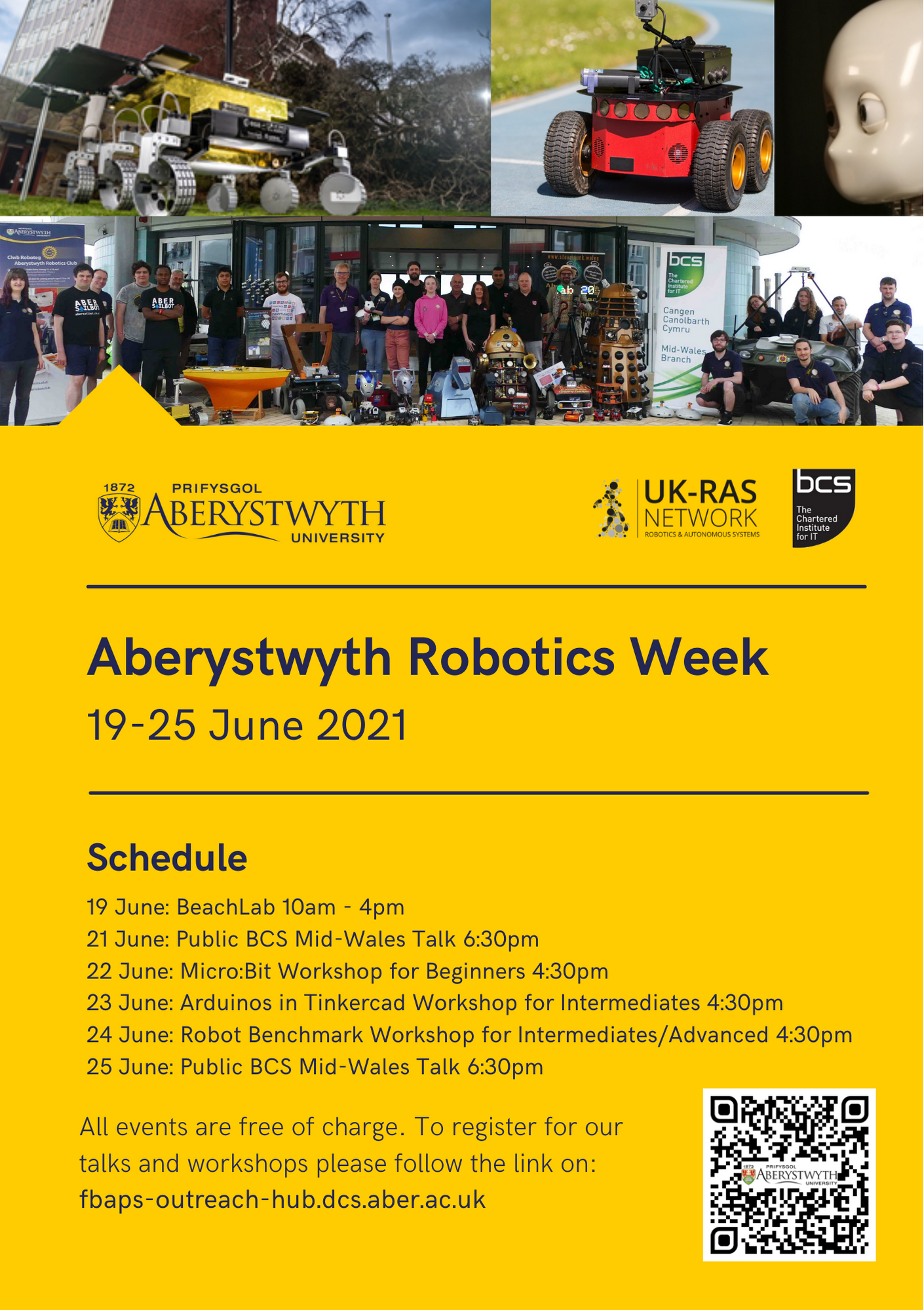 Aberystwyth Robotics Week Poster. 19-25 June 2021. Schedule: 19th June - BeachLab, 21st June - BCS talk, 22nd June - Micro:Bit workshop, 23rd June - Tinkercad Arduino workshop, 24th June - Robot Benchmark workshop, 25th June - BCS Talk