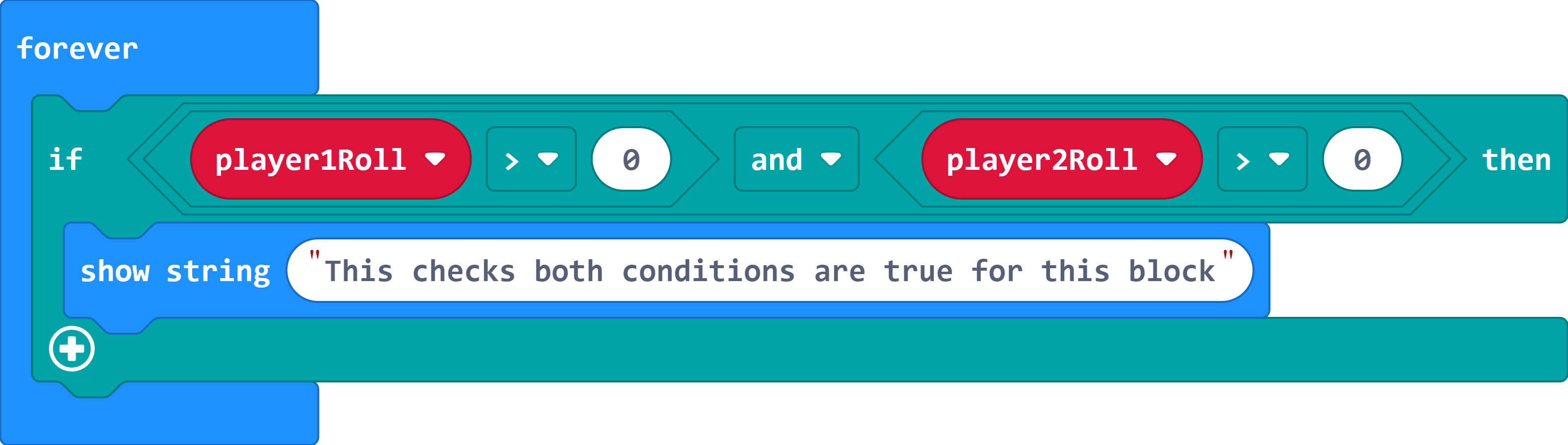 An 'if player1Roll >0 and player2Roll > 0 then' statement holding a 'show string' block that reads: This checks both conditions are true for this block.